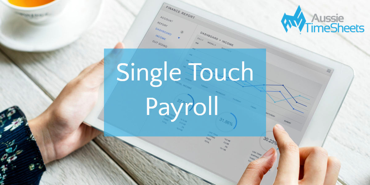 Do you need to go digital for Single Touch Payroll? - Aussie Time Sheets