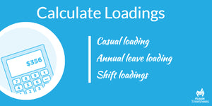 Calculate loadings with Aussie Time Sheets Premier